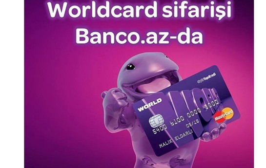 bancoaz-da-worldcard-sifaris-edene-ilk-ilin-uzvluk-haqqi-hediyye