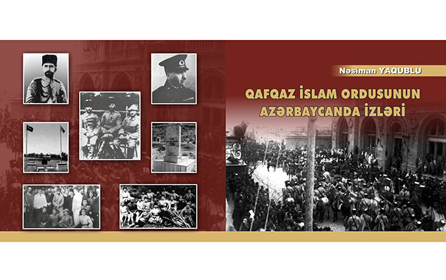 qafqaz-islam-ordusunun-azerbaycanda-izleri