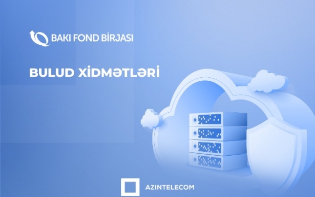 “Bakı Fond Birjası” da “AzInTelecom” MMC-nin Data mərkəzlərini seçdi