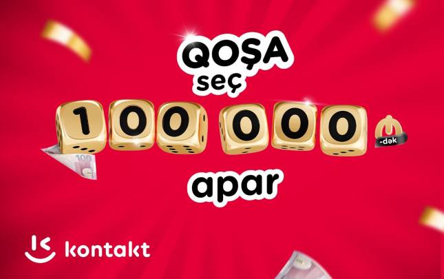 kontaktin-efsanevi-kampaniyasi-100-000-azn-dek-udusla-geri-dondu