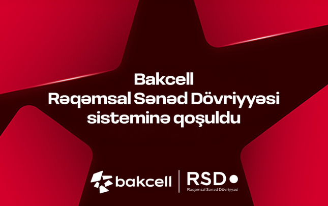 bakcell-reqemsal-sened-dovriyyesi-rsd-sistemine-qosulub