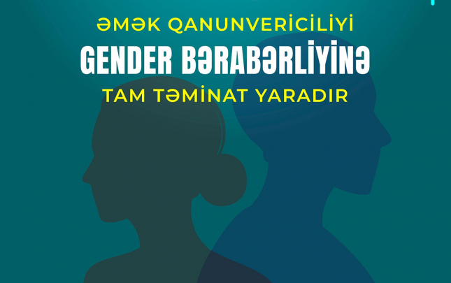 emek-qanunvericiliyi-gender-beraberliyine-tam-teminat-yaradir