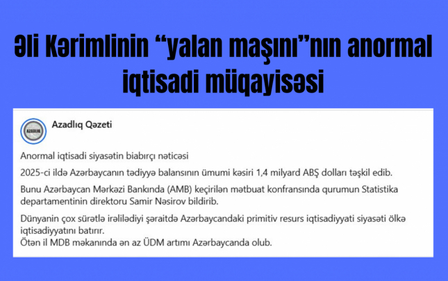 eli-kerimlinin-yalan-masininin-anormal-iqtisadi-muqayisesi