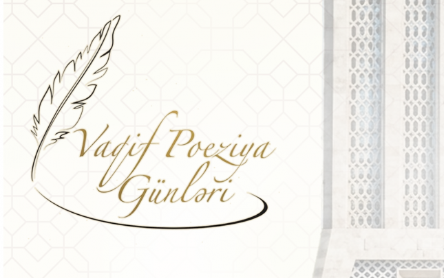 vaqif-poeziya-gunleri-bu-tarixlerde-kecirilecek