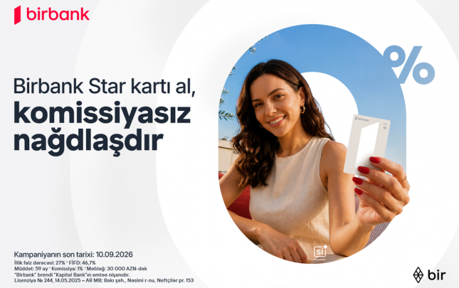 birbank-star-kartini-indi-sifaris-edin-nagdlasdirmani-komissiyasiz-edin
