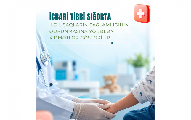 icbari-tibbi-sigorta-ile-usaqlarin-saglamliginin-qorunmasina-yonelen-xidmetler-gosterilir