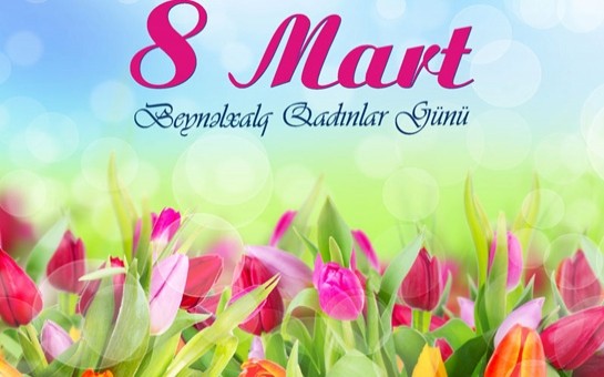 8-mart-beynelxalq-qadinlar-gunudur