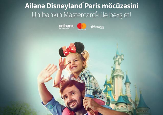 unibank-karti-musteriye-disneyland-parise-pulsuz-seyahet-qazandirdi