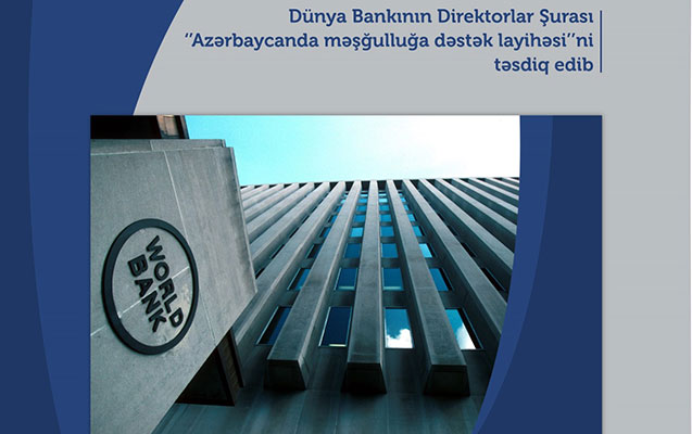 dunya-bankinin-azerbaycanla-bagli-layihesinin-icrasina-baslanacaq