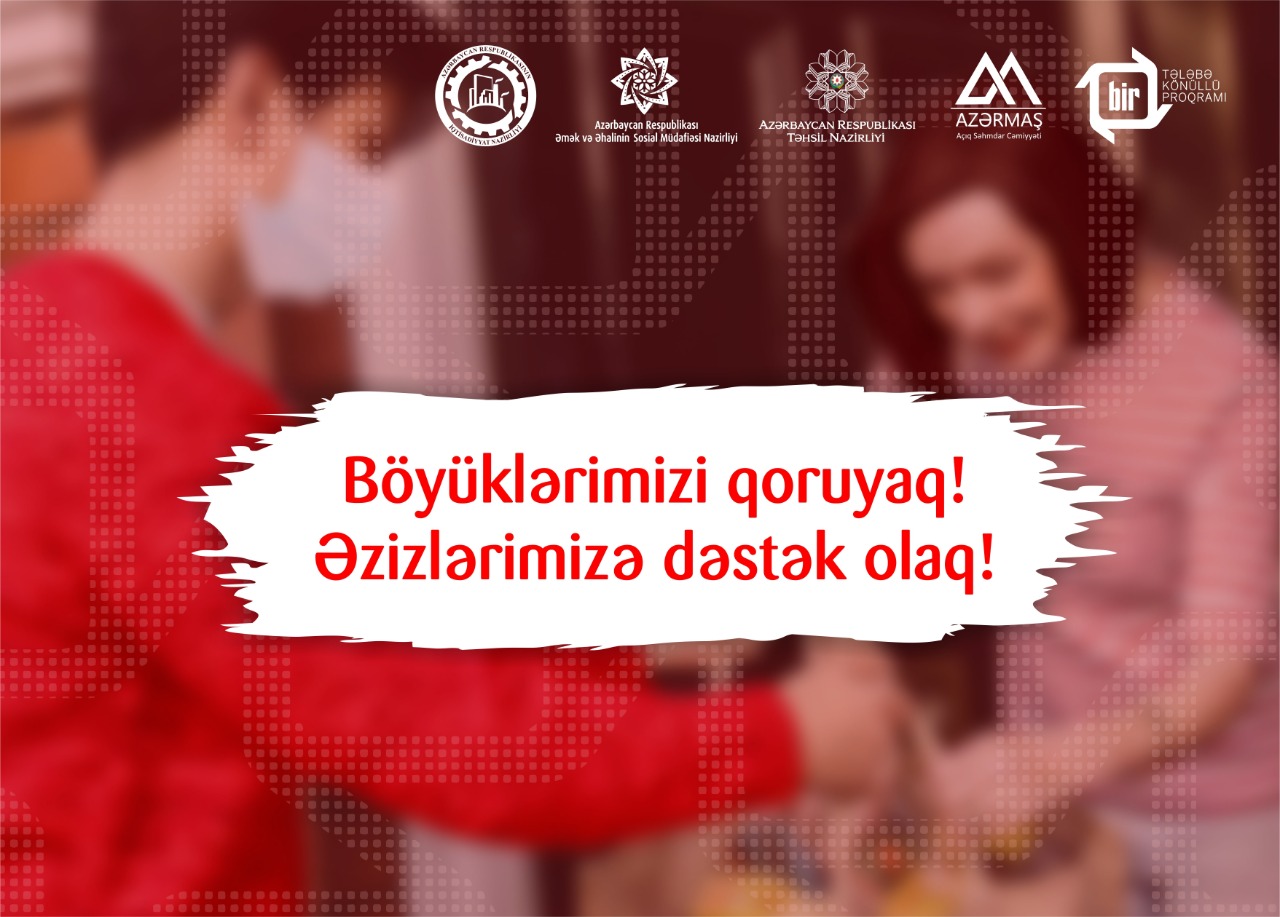 boyuklerimizi-qoruyaq-sosial-aksiyasina-baslayir