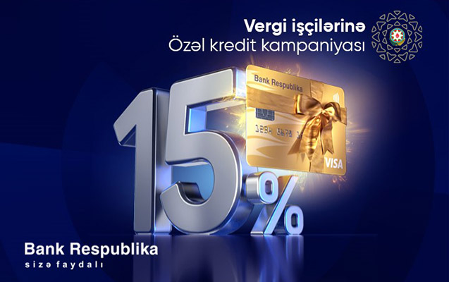 bank-respublika-vergi-iscileri-ucun-kredit-kampaniyasina-start-verir