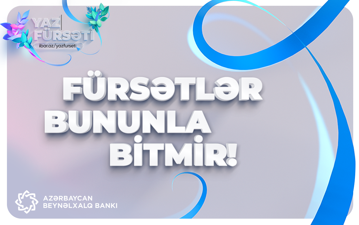 azerbaycan-beynelxalq-banki-yaz-fursetinin-muddetini-uzatdi