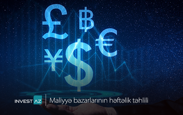investazdan-dunya-maliyye-bazarlari-ile-bagli-heftelik-analiz