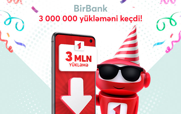 birbank-in-yukleme-sayi-3-milyonu-kecdi