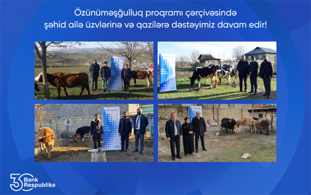 bank-respublika-sehid-ailelerine-ve-qazilere-destek-olmaga-davam-edir