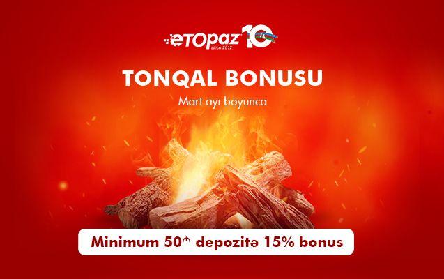 etopazdan-yeni-tonqal-bonusu