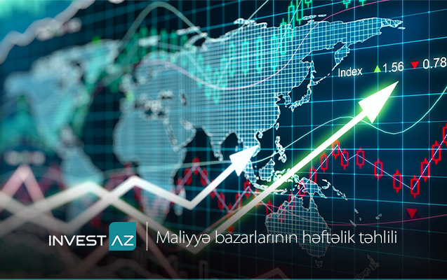 investazdan-dunya-maliyye-bazarlari-ile-bagli-heftelik-analiz
