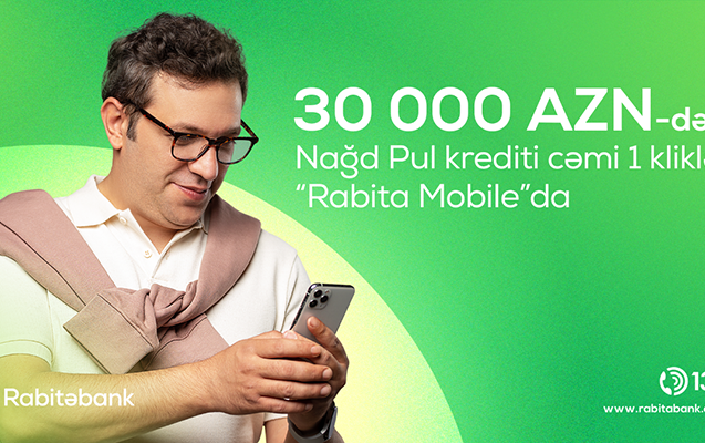 rabita-mobile-uzerinden-1-klikle-30-000-azn-dek-kredit-sifaris-et