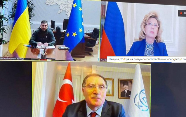 Ukrayna, Türkiyə və Rusiya ombudsmanlarının videogörüşü oldu