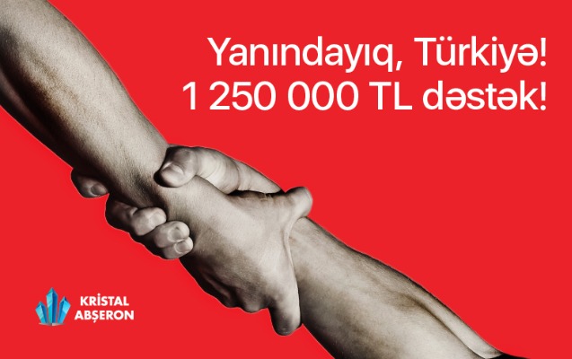 “Kristal Abşeron”dan Türkiyəyə 1 250 000 TL-lik dəstək!