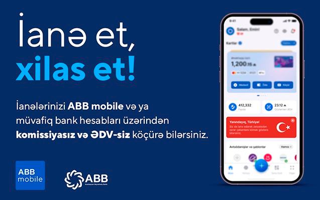 Zəlzələdən zərərçəkənlərə ABB mobile-la yardım imkanı