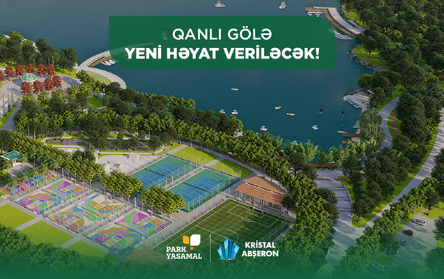qanli-gole-yeni-heyat-verilecek