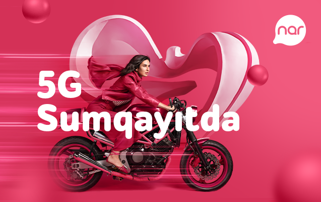 nar-5g-suretini-sumqayita-getirdi