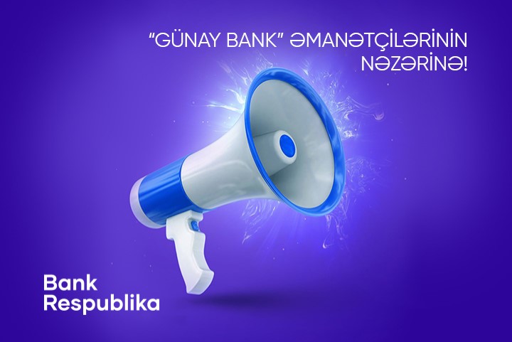 bank-respublikada-gunay-bank-emanetcilerine-kompensasiya-verilmesine-baslanilir