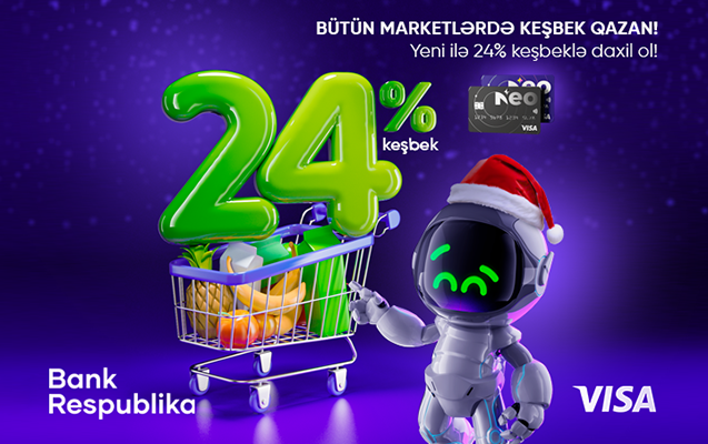 visa-neokart-sahibleri-butun-marketlerde-24-kesbek-qazanacaq
