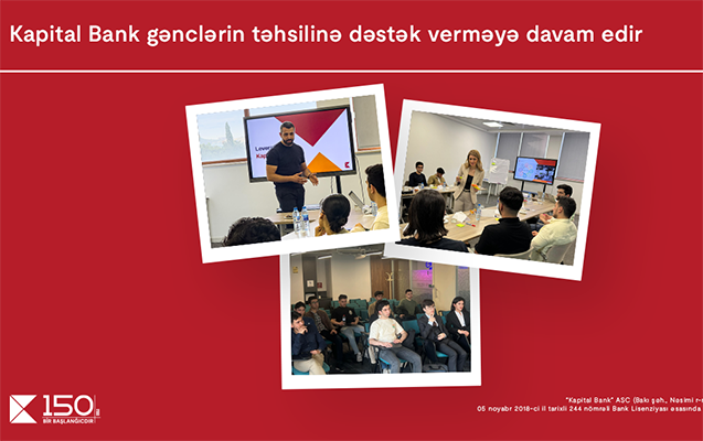 kapital-bank-genclerin-tehsiline-ve-inkisafina-destek-vermeye-davam-edir