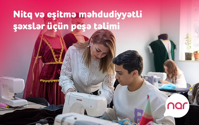 nar-nitq-ve-esitme-mehdudiyyetli-sexsler-ucun-yeni-pese-telimine-basladi