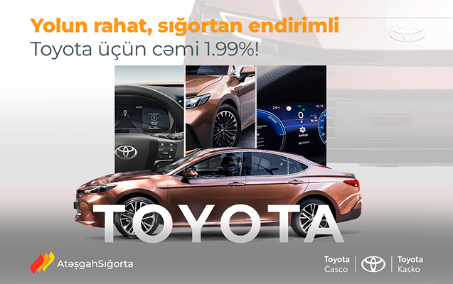 atesgah-sigorta-sirketinden-toyota-sahiblerine-xususi