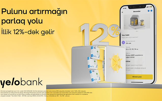 emanetini-yelo-banka-etibar-et-illik-12-dek-gelir-qazan