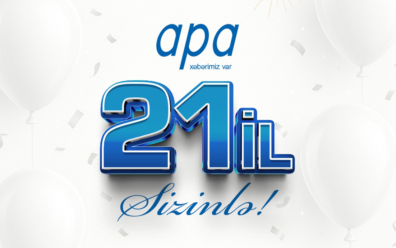 APA-nın 21 yaşı olur
