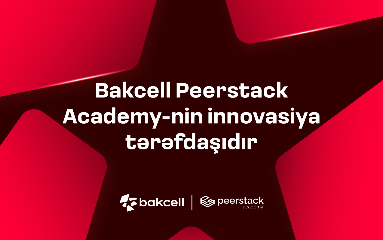 bakcell-peerstack-academynin-innovasiya-terefdasidir