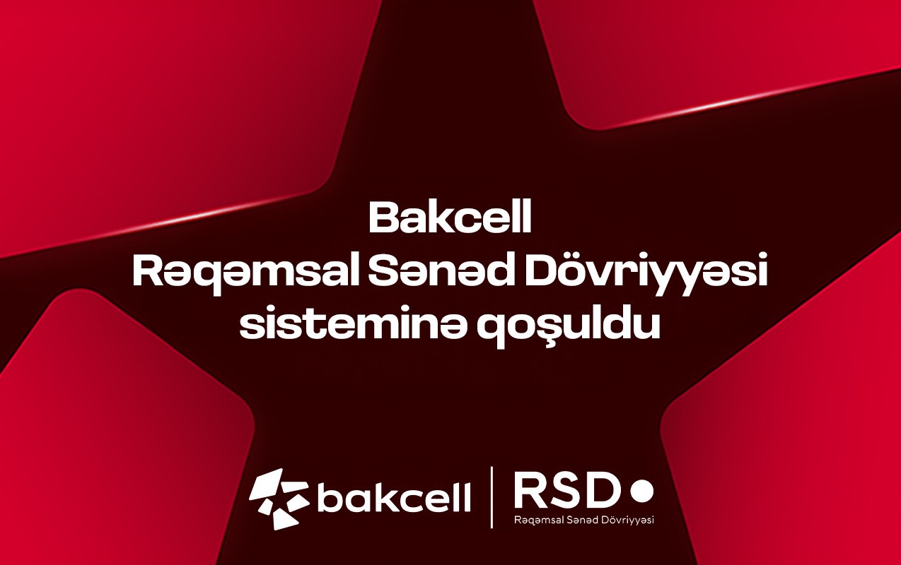 bakcell-reqemsal-sened-dovriyyesi-rsd-sistemine-qosulub