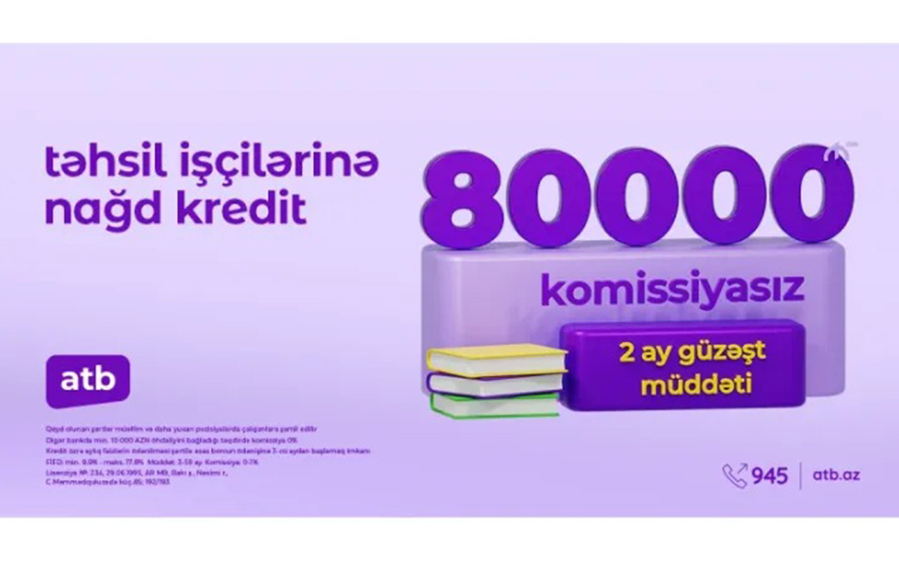 azer-turk-bankdan-tehsil-iscileri-ucun-serfeli-istehlak-kreditleri