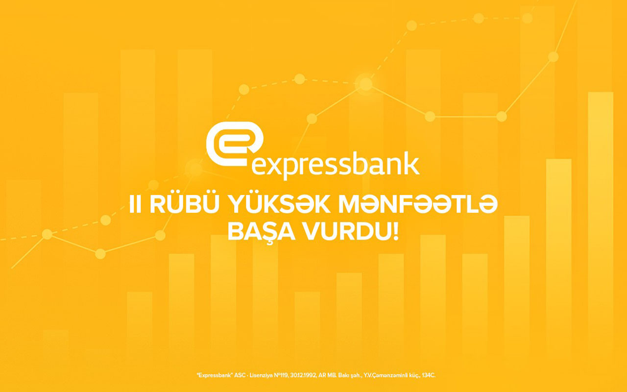 expressbank-yarim-ilde-oten-ilin-yekun-neticesini-usteleyib
