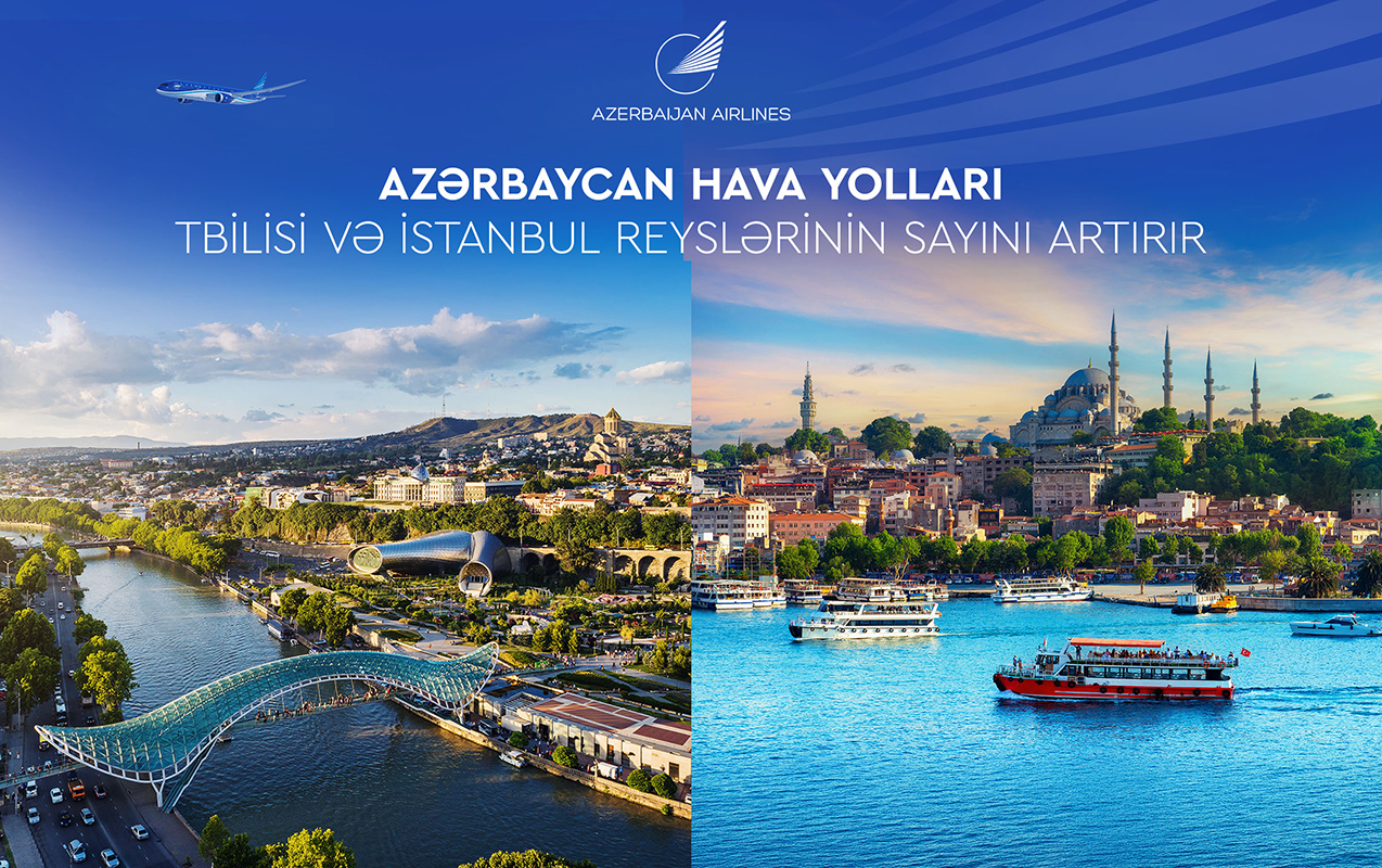 istanbul-ve-tbilisiye-ucus-proqrami-genislendirildi