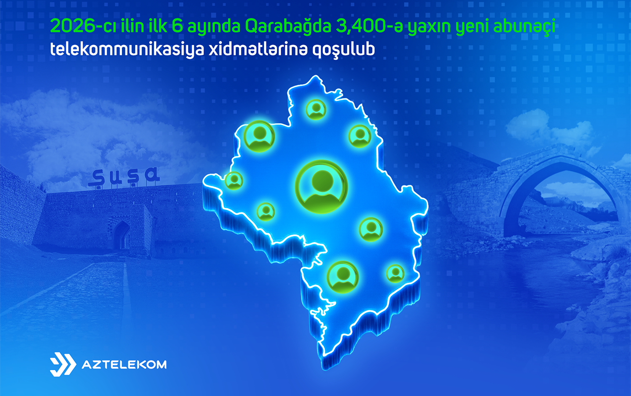 qarabagda-3-minden-cox-yeni-abuneci-telekommunikasiya-xidmetlerine-qosuldu