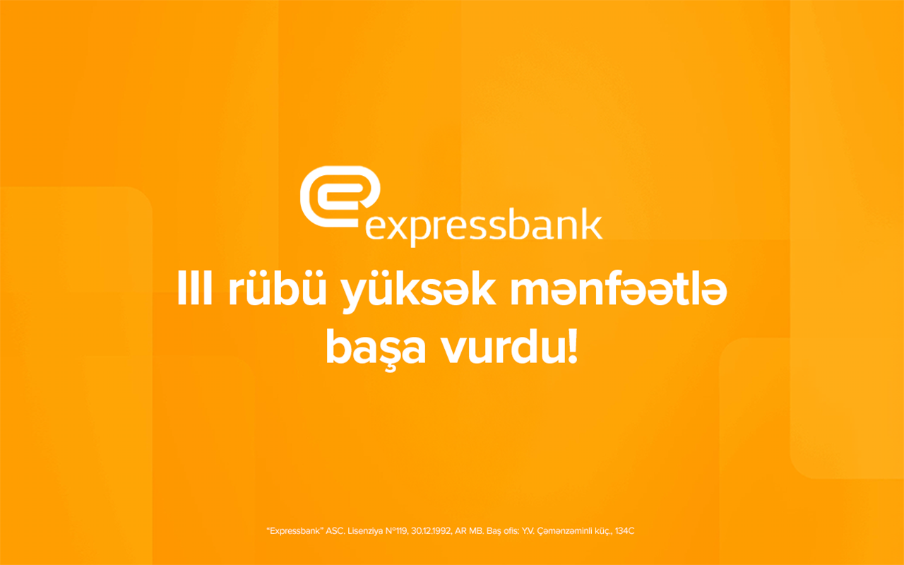 expressbankin-xalis-menfeeti-65-depozit-portfeli-ise-195-artib